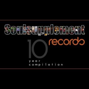Various Artists - 10 Year Compilation [Soulsupplement Records]