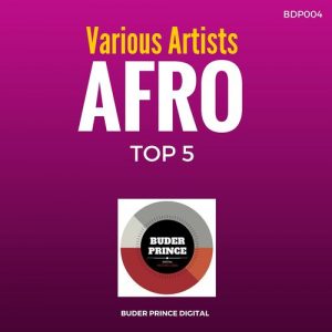 Various Artists - Afro Top 5 [Buder Prince Digital]