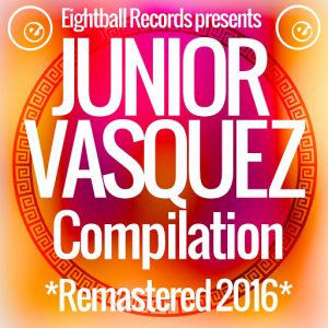 Various Artists - Junior Vasquez Compilation [Eightball Digital]
