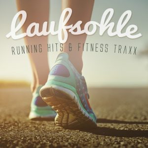 Various Artists - Laufsohle- Running Hits & Fitness Traxx [House Place Records]