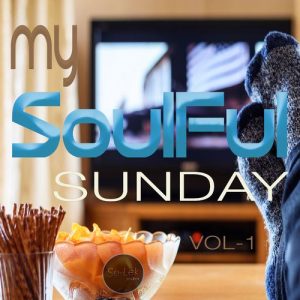 Various Artists - My Soulful Sunday, Vol. 1 [Se-Lek-Shuhn]