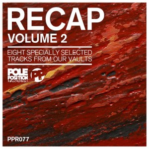 Various Artists - Recap, Vol. 2 [Pole Position Recordings]