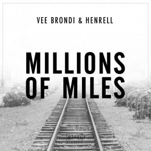 Vee Brondi, Henrell - Millions Of Miles [Glorie Records]