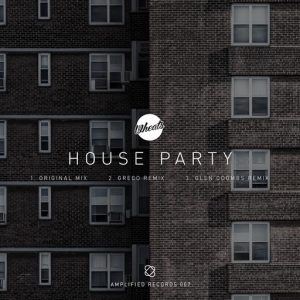 Wheats - House Party EP [Amplified Records]