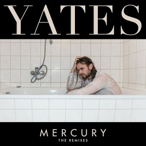 YATES - Mercury (The Remixes) [Sweat It Out]