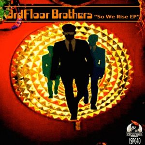 3rdFloor Brothers - So We Rise EP [Infant Soul Productions]