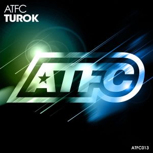 ATFC - Turok [ATFC Music]