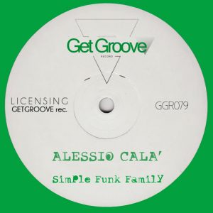 Alessio Cala' - Simple Funk Family [Get Groove Record]