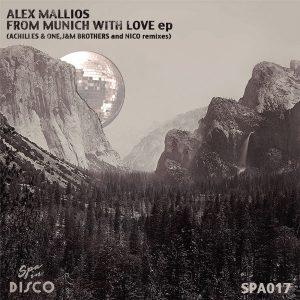 Alex Mallios - From Munich With Love [Spa In Disco]