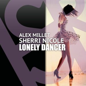 Alex Millet feat. Sherri Nicole - Lonely Dancer [HSR Records]