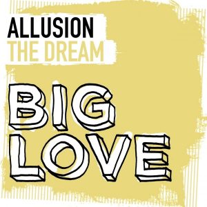 Allusion - The Dream (Seamus Haji Edit) [Big Love]