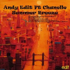 Andy Edit feat. Chanelle - Summer Breeze [Edit Records]
