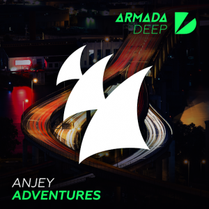 Anjey - Adventures [Armada Deep]