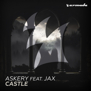 Askery feat. Jax - Castle [Armada Music]