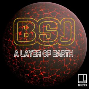 BSJ - A Layer Of Earth [Traktoria]