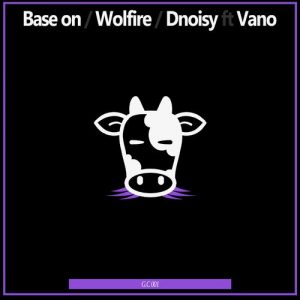 Base On, Wolfire & DNoisy - Move It [Grasscake]