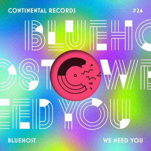 Bluehost - We Need You [Continental records]