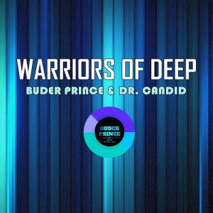 Buder Prince & Dr. Candid - Warriors Of Deep [Buder Prince Digital]