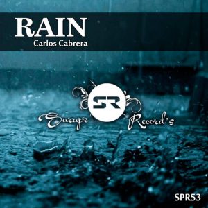 Carlos Cabrera - Rain [Sarape Records]