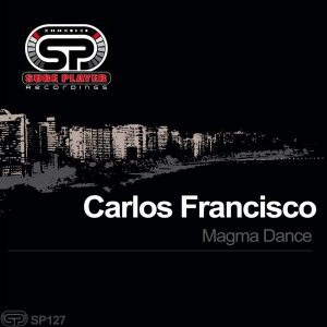 Carlos Francisco - Magma Dance [SP Recordings]