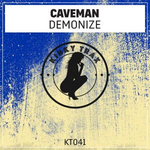Caveman - Demonize [Kinky Trax]