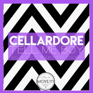 Cellardore - Tell Me Boy [Move It! Music]