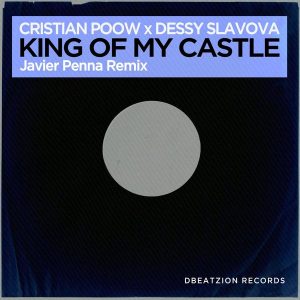 Cristian Poow - King Of My Castle (Javier Penna Remix) [Dbeatzion Records]