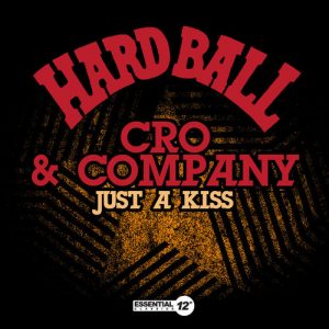 Cro & Company - Just a Kiss [Essential 12 Inch Classics]