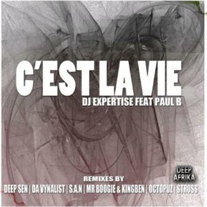 DJ Expertise feat.Paul B Klaas - Cest La Vie [Deep Afrika Records]