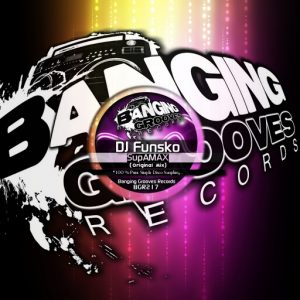 DJ Funsko - SupAMAX [Banging Grooves Records]