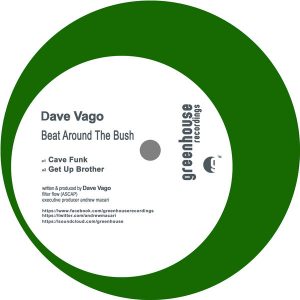 Dave Vago - Beat Around The Bush [Greenhouse Recordings]