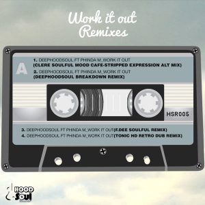 Deephoodsoul feat. Phinda M - Work It Out Remixes [Hoodsoul Records]