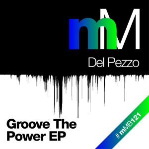Del Pezzo - Groove Power EP [miniMarket]