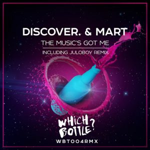 DiscoVer., Mart - The Music's Got Me [Which Bottle!]