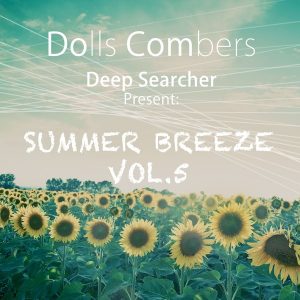 Dolls Combers & Deep Searcher - Summer Breeze EP, Vol. 5 [Dolls Combers Records]