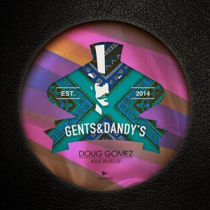 Doug Gomez - Jolie Blues [Gents & Dandy's]
