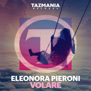 Eleonora Pieroni - Volare [Tazmania Records]