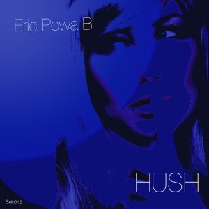 Eric Powa B - Hush [Sekel]