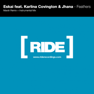 Eskai feat. Karlina Covington & Jhana - Feathers [Ride Recordings]
