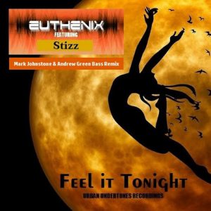 Euthenix - Feel It Tonight (Mark Johstone & Andrew Green Remix) [Sub-Urban Undertones Recordings]