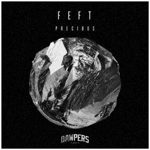 Feft - Precious [Dawpers]