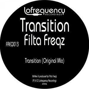 Filta Freqz - Transition [Lofrequency Recordings]