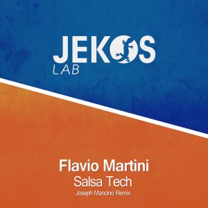 Flavio Martini - Salsa Tech (Joseph Mancino Remix) [Jekos Lab]