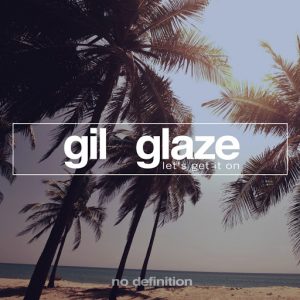 Gil Glaze - Let's Get It On [No Definition]
