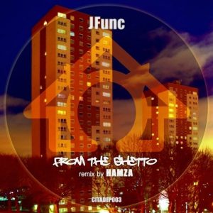 JFunc - From the Ghetto [Cat In The Attic]