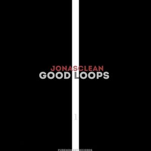Jonasclean - Good Loops 1 [Pure Moment Records]
