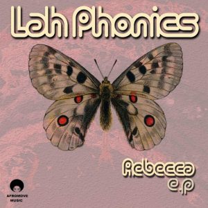 Lah Phonics - Rebecca E.P [AfroMove Music]