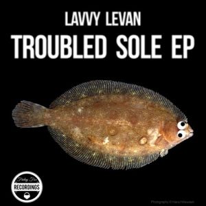 Lavvy Levan - Troubled Sole EP [Friday Fox Recordings]