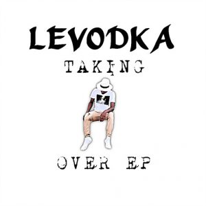 LeVodka - Taking Over EP [Audio Tone Communication]