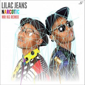Lilac Jeans - Narcotic (Mr KG Remix) [Lilac Jeans Records]